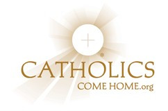 Catholics Come Home - Home Catholics Come Home - Home
